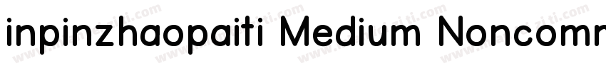 inpinzhaopaiti Medium Noncommercial字体转换